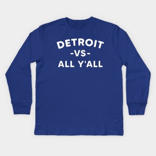 Detroit Vs All Y'All - Detroit Lions Fan. Kids Long Sleeve T-Shirt